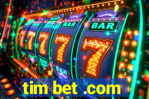 tim bet .com